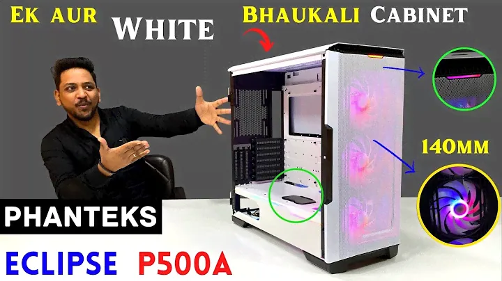 Phanteks Eclipse P500A DRGB (White) Review Unboxing in Hindi | 9532777615 | Mr Pc Wale