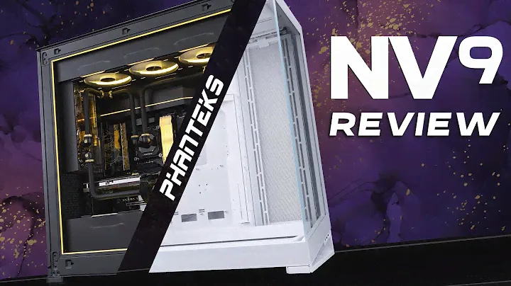 Phanteks NAILED the NV9! Our in-depth Review!
