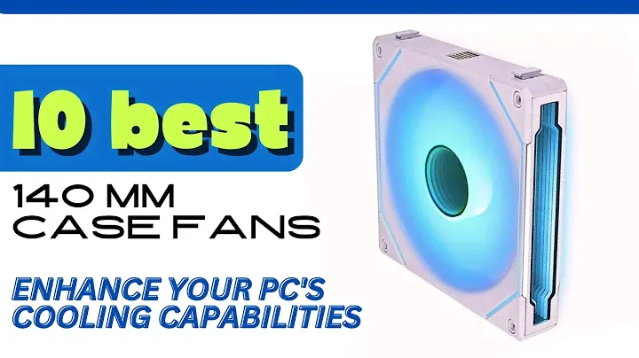 Best 140mm Case Fans For Computer #cpufan